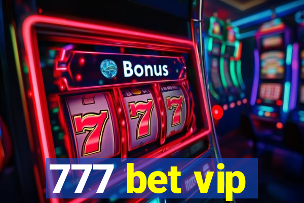 777 bet vip