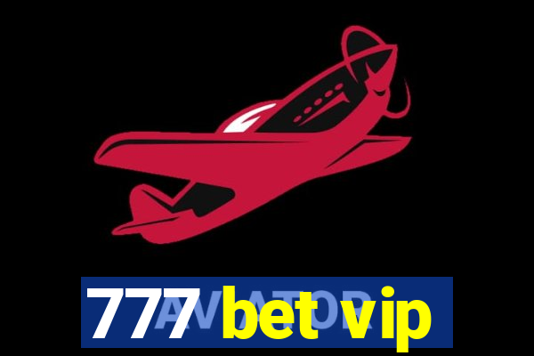 777 bet vip