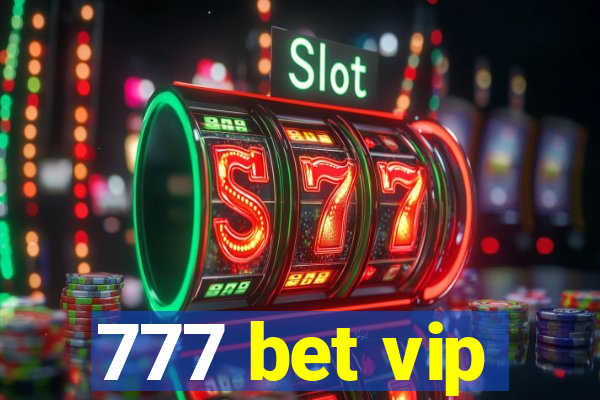 777 bet vip