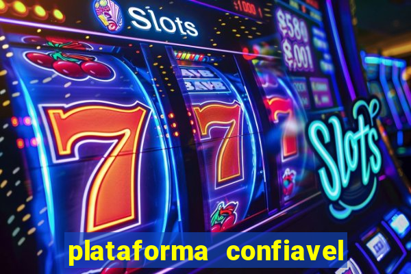 plataforma confiavel para jogar fortune tiger