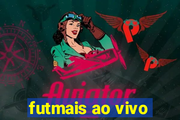 futmais ao vivo