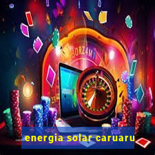 energia solar caruaru