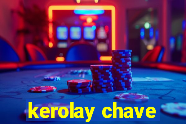 kerolay chave