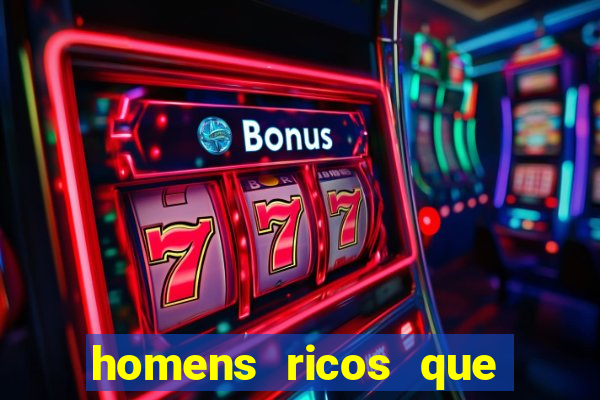 homens ricos que querem bancar whatsapp 2024