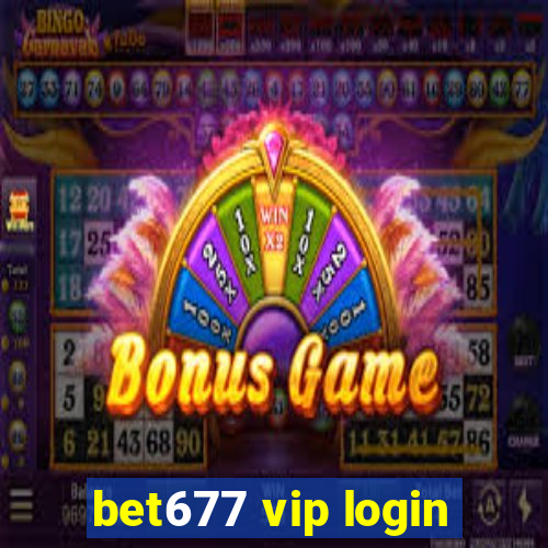bet677 vip login