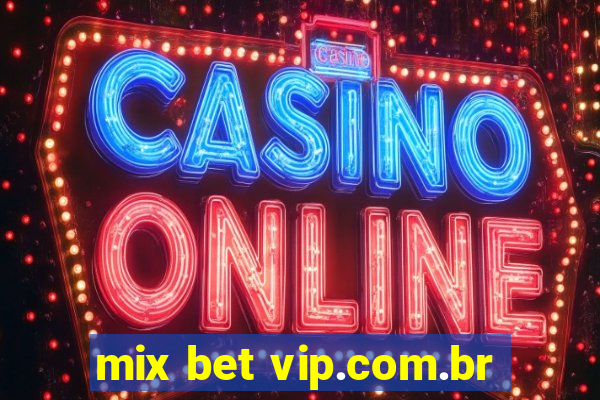 mix bet vip.com.br