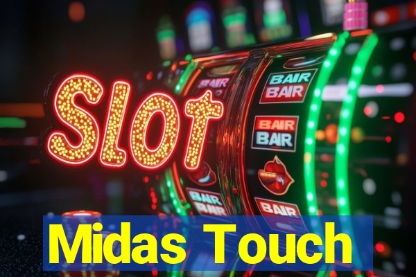 Midas Touch