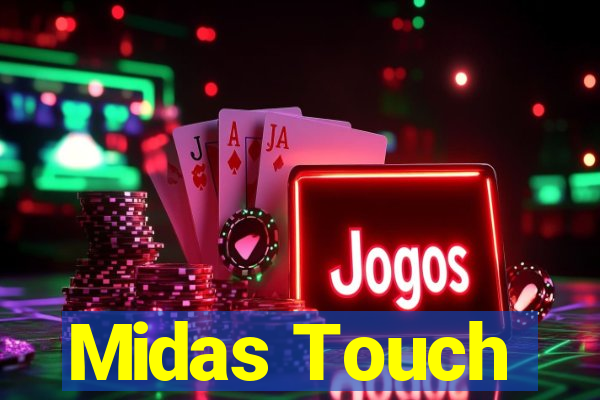 Midas Touch