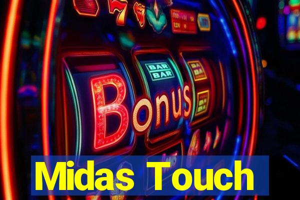 Midas Touch