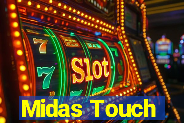 Midas Touch