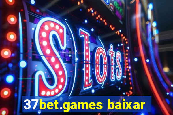 37bet.games baixar