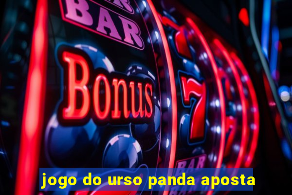 jogo do urso panda aposta