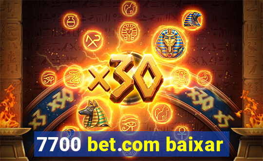 7700 bet.com baixar