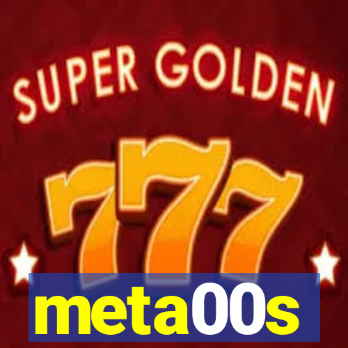 meta00s