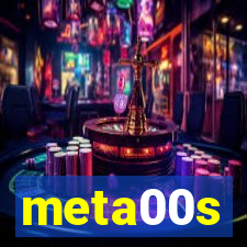 meta00s