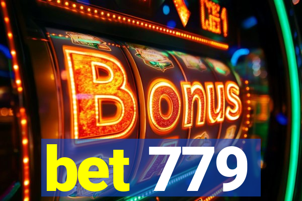 bet 779