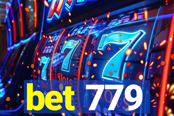 bet 779