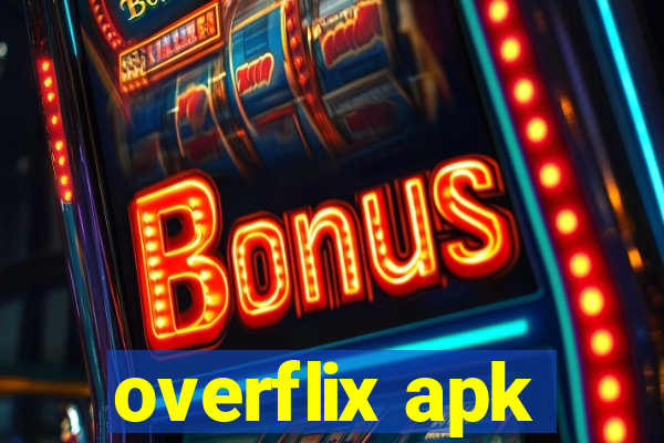 overflix apk
