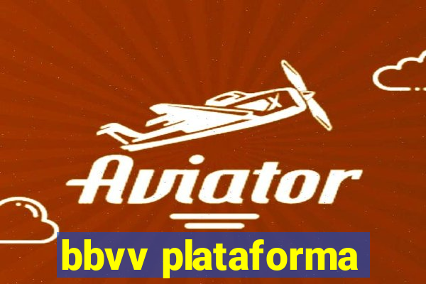 bbvv plataforma