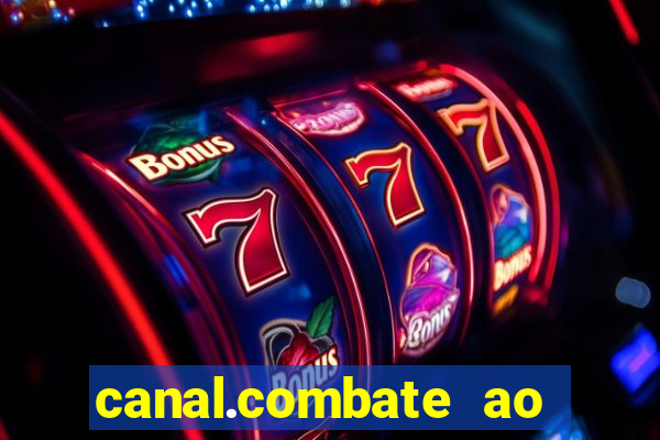 canal.combate ao vivo multicanais