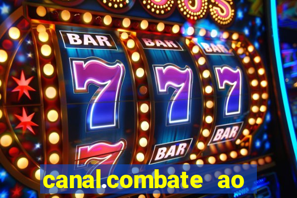 canal.combate ao vivo multicanais