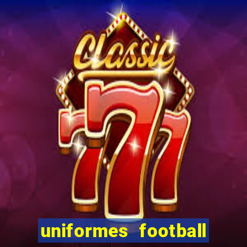 uniformes football league 2024