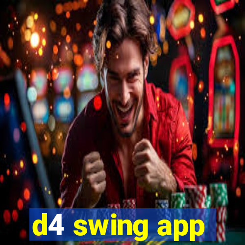 d4 swing app
