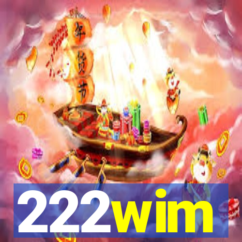 222wim