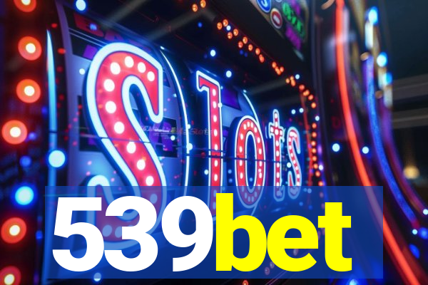 539bet