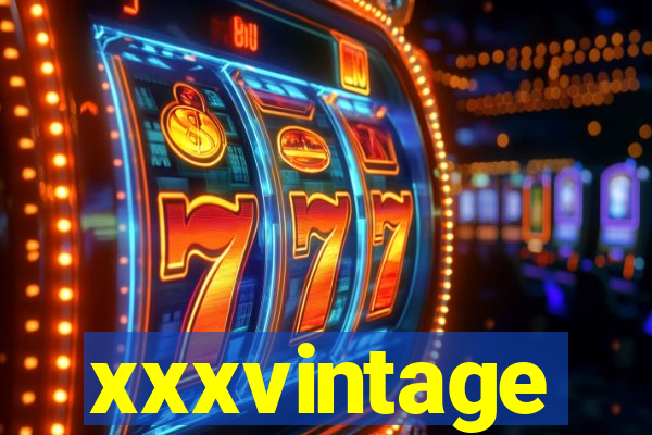xxxvintage