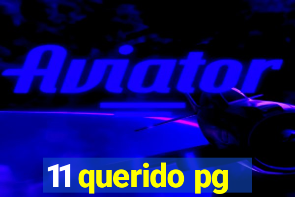 11 querido pg