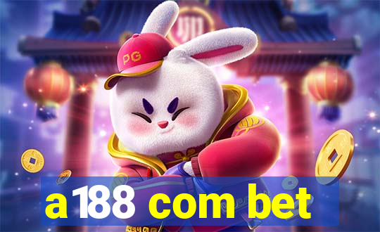 a188 com bet