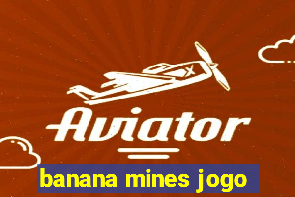 banana mines jogo