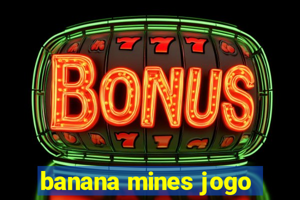banana mines jogo