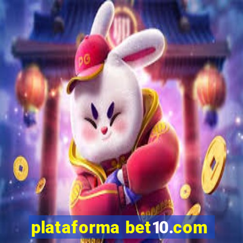plataforma bet10.com