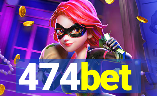 474bet