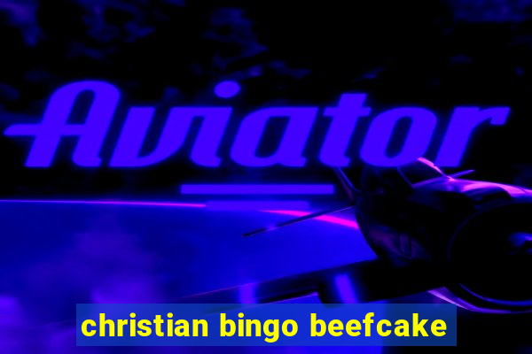 christian bingo beefcake