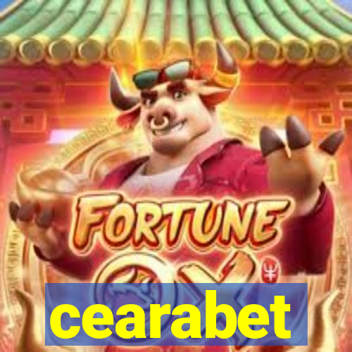 cearabet
