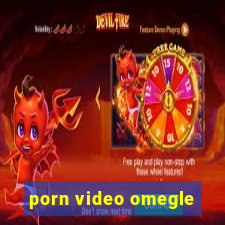 porn video omegle