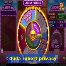 duda rubert privacy