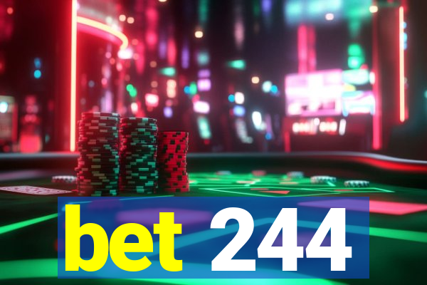 bet 244