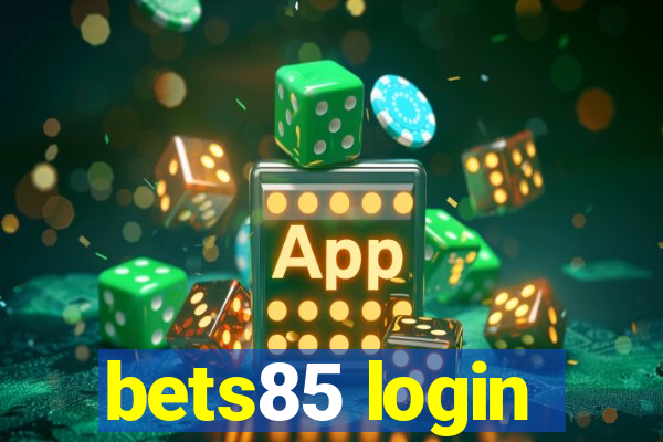bets85 login