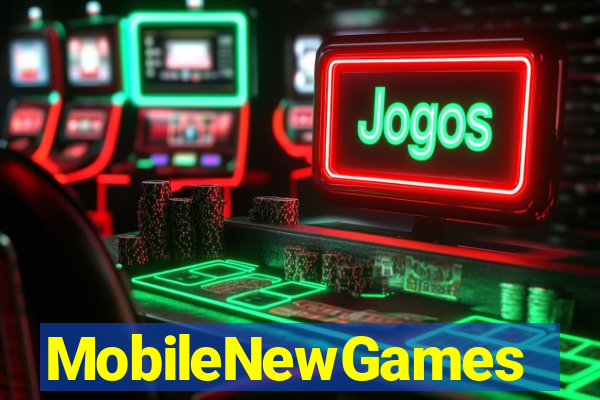 MobileNewGames