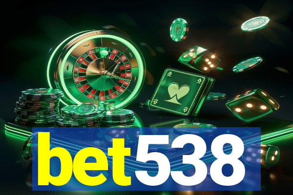 bet538
