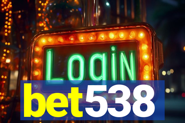 bet538