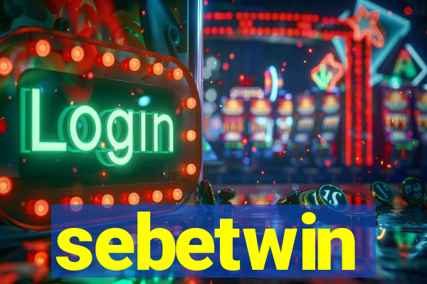 sebetwin