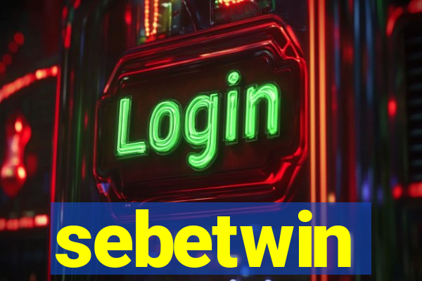 sebetwin