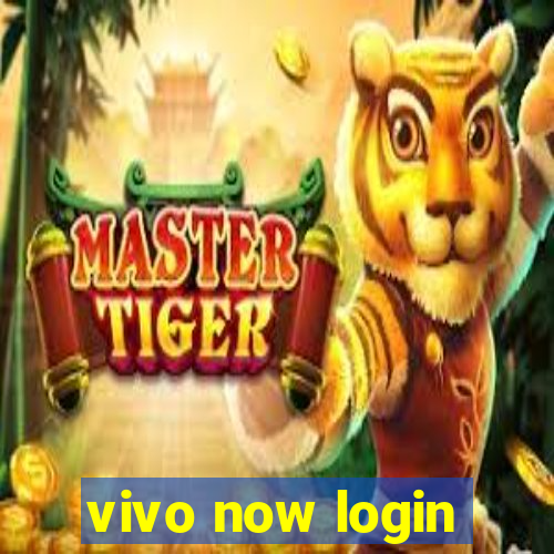 vivo now login
