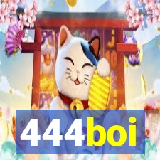 444boi