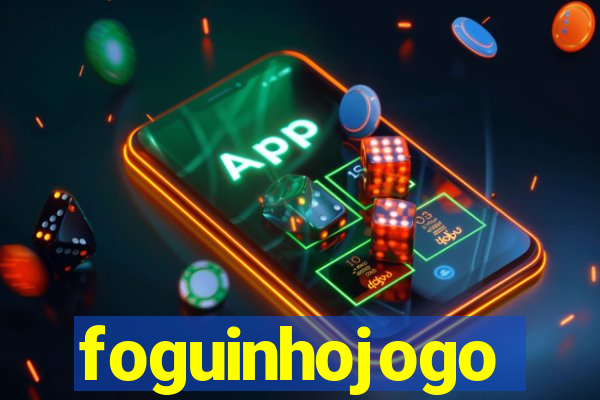foguinhojogo